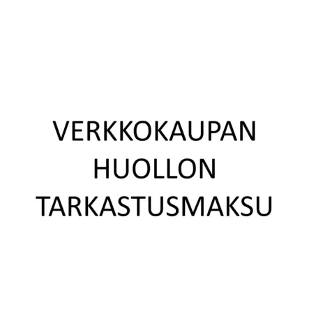 Verkkokaupan huollon tarkastusmaksu - Muut käyttötarkoitukset - Tarkastus - 1